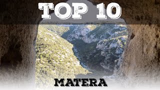 Top 10 cosa vedere vicino a Matera