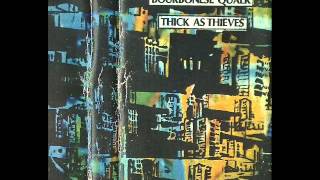 Bourbonese Qualk - Thick As Thieves (3)