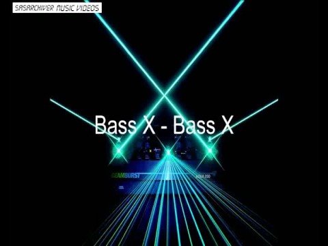 Bass X - Bass X