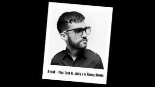 A-Trak - Piss Test ft. Juicy J &amp; Danny Brown [Download Link]
