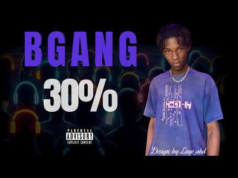 BGANG - 30%      #tendence 1 #soninké