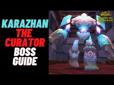 WOW TBC- KARAZHAN The Curator  Boss Guide - Mage Frost