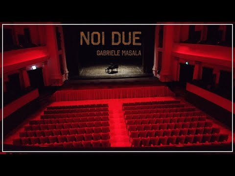 Noi due - Gabriele Masala