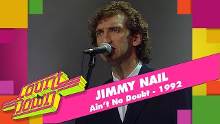 Jimmy Nail - Ain't No Doubt (Countdown, 1992)