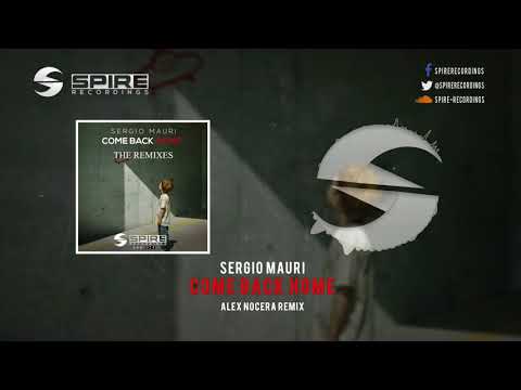 Sergio Mauri - Come Back Home (Alex Nocera Remix)