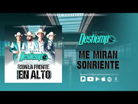 Me Miran Sonriente - Grupo Destiempo