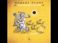 Robert Plant - Funny In My Mind (I Believe I'm Fixing To Die)