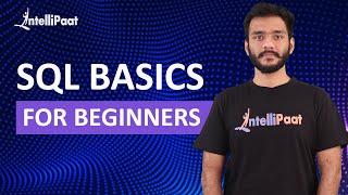 SQL Basics for Beginners | Learn SQL | SQL Tutorial for Beginners | Intellipaat