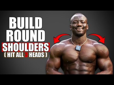 Your Shoulders Need These Exercises (how to build round shoulders)