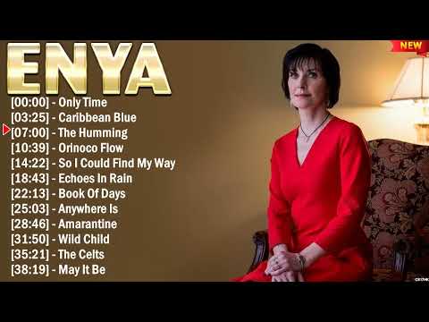Enya Greatest Hits Ever - The Very Best Of Enya Songs Playlist
