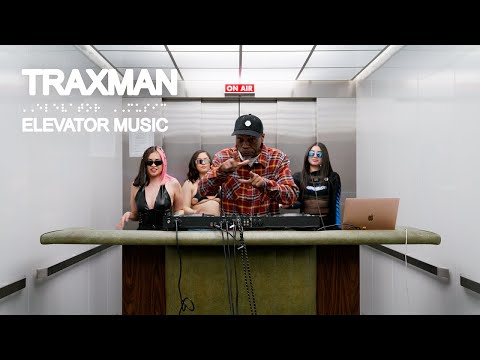 Traxman (DJ Set) - Elevator Music