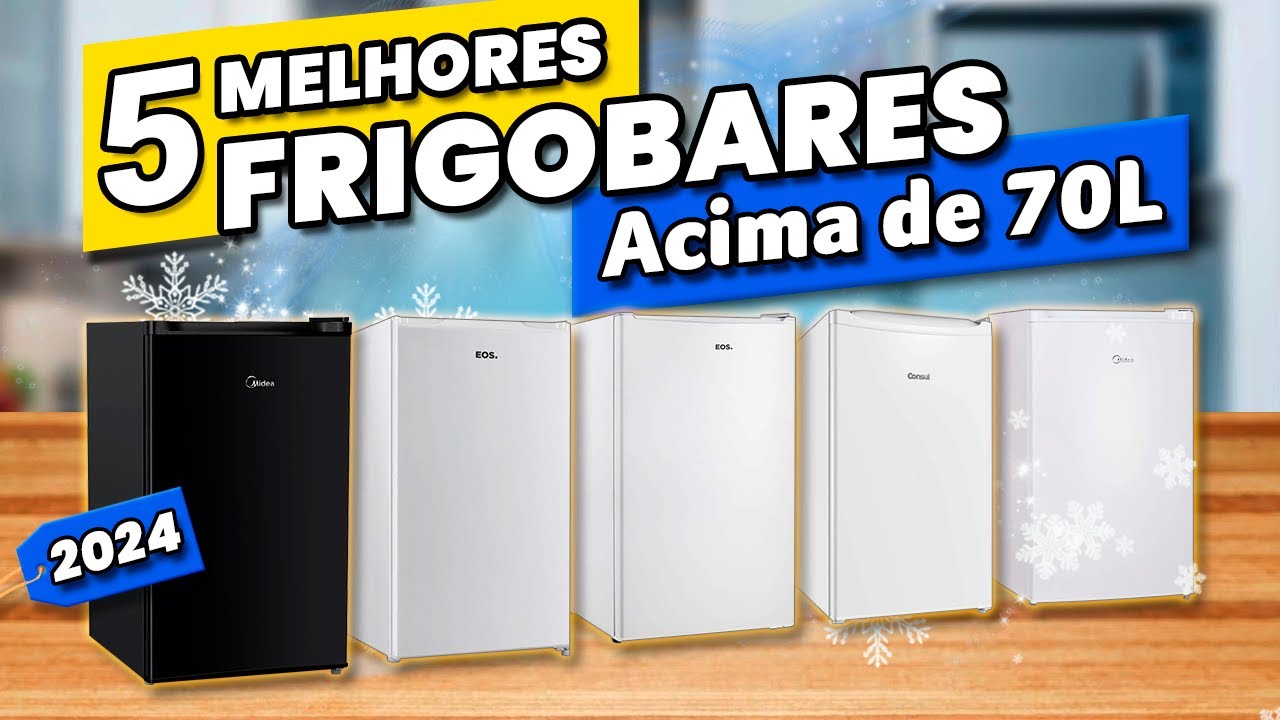 Os 5 MELHORES FRIGOBAR ACIMA DE 70 LITROS em 2024!✅ (Melhores Frigobares)