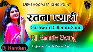 Download lagu Ratna Pyari // Garhwali Dj Remix Song //Gajendra Rana & Meena Rana//Mix Devbhoomi Mixing Point// mp3
