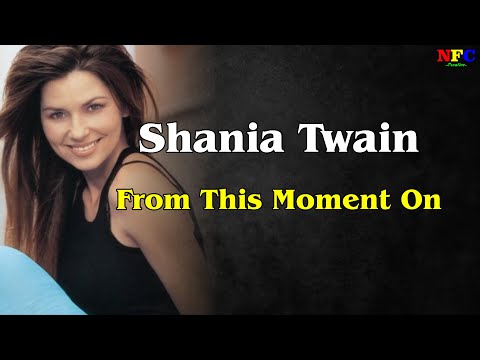 Shania Twain   From This Moment On - LIRIK LAGU, MUSIC LYRIC