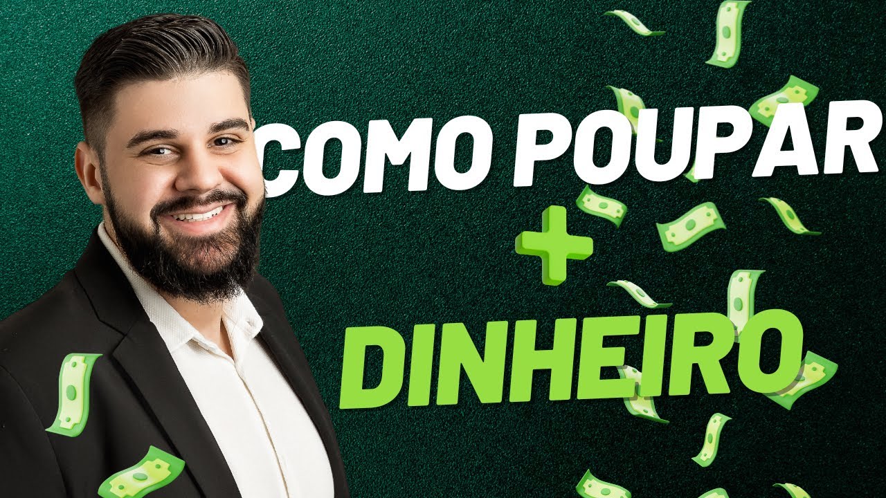 COMO POUPAR MAIS DINHEIRO