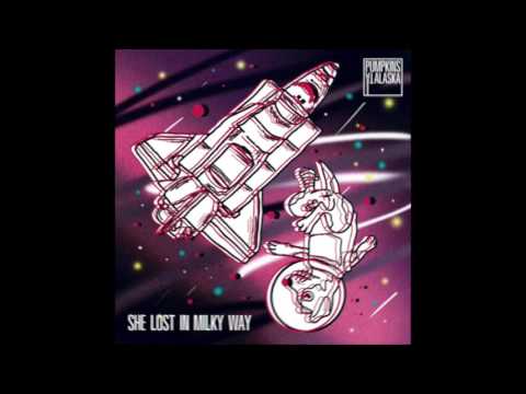Pumpkins At Alaska - She Lost In Milky Way | Instrumental |