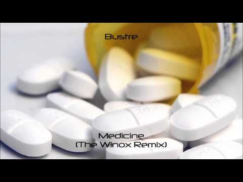 [Dubstep] Bustre - Medicine (The Winox Remix)