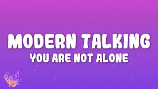 Modern Talking - You Are Not Alone
