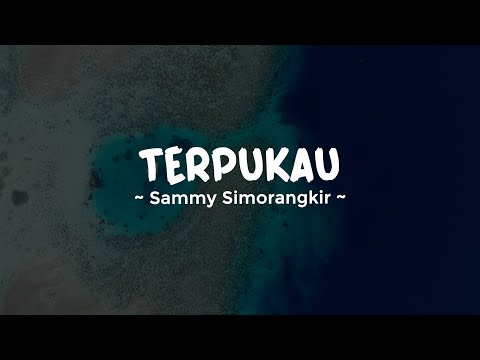 TERPUKAU - SAMMY SIMORANGKIR COVER | Lirik Lagu Pop Terbaru 2023