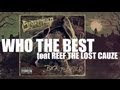 REEF THE LOST CAUZE - WHO THE BEST (PRODUCED BY SCARCITYBP)