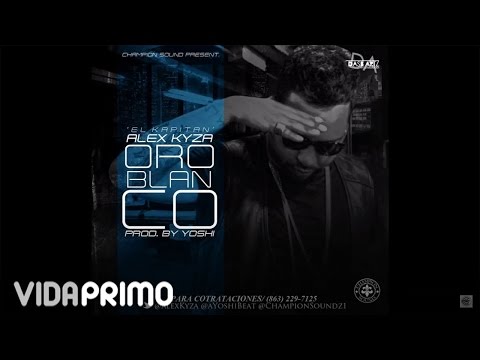 Alex Kyza - Oro Blanco [Official Audio]