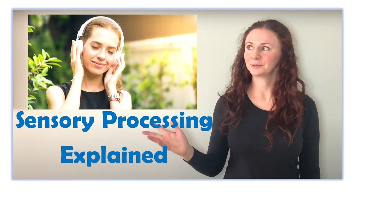 Sensory Processing Difficulties Explained