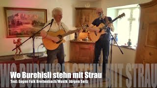 Alemannische Mundart, "Wo Burehisli stehn mit Strau" mit Jürgen Seitz und Bodo Schaffrath