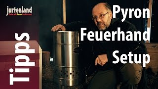 Feuerhand Pyron - Setup - Jurtenland