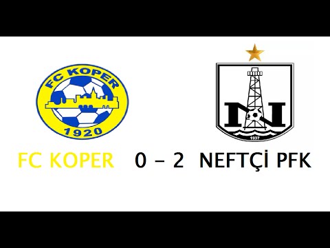 Koper 0 - 2 Neftçi