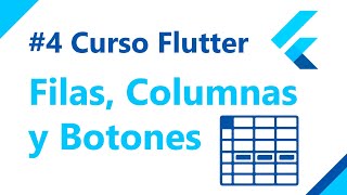 ✔ Aprender Flutter: #4 ⚡ Filas, Columnas y Botones 【 curso desde cero 】