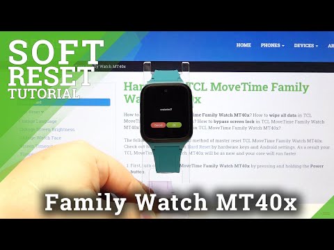 How to Soft Reset TCL MoveTime Family Watch MT40x - Force Restart
