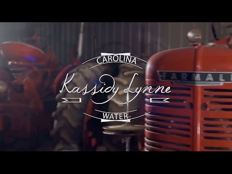 Kassidy Lynne - Carolina Water (Official Video)