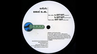 Omni A.M. - Get Get (Get Love Mix by Grant Dell)