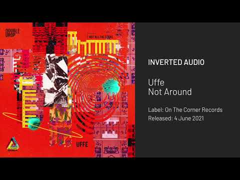 Uffe - Not Around [On The Corner Records]