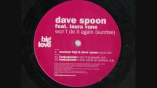 Dave Spoon ft Laura Vane - Won't Do It Again.wmv