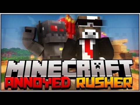 Minecraft: Annoyed Rusher [Uncensored]