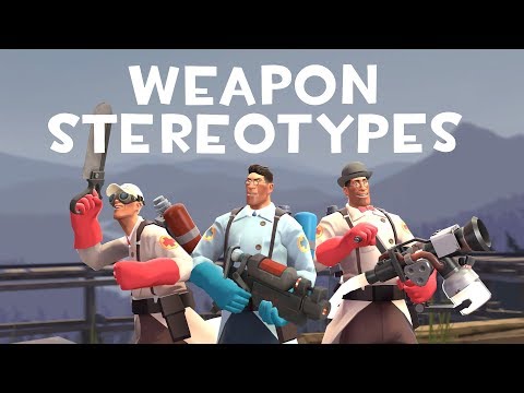 [TF2] Weapon Stereotypes! Episode 8: The Medic