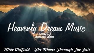 Mike Oldfield - She Moves Through The Fair