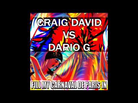 Craig David Vs Dario G - Fill My Carnaval De Paris In (Mixmachine Mashup)