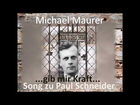 Song zu Paul Schneider / Text & Melodie: Michael Maurer