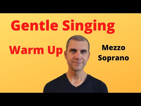 Gentle Singing Warm Up - Mezzo Soprano - August 2020