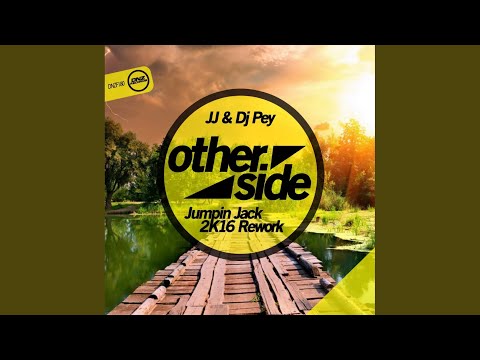 Otherside (Jumpin Jack 2K16 Rework)