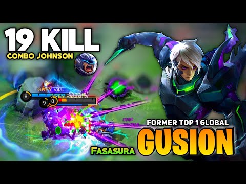 19 KILL! Offlane Gusion Combo Johnson [Former Top 1 Global Gusion] By Fasasura - Mobile Legend