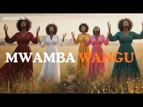 MWAMBA WANGU |SWAHILI WORSHIP SONG