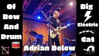 Adrian Belew - Of Bow And Drum / Big Electric Cat Live at Crescent Ballroom 9/11/19