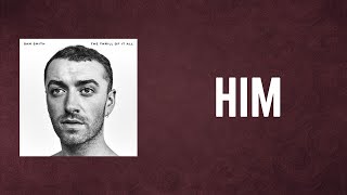 Sam Smith - HIM (Lyrics)
