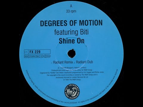 Degrees Of Motion (Featuring Biti) - Shine On - (Radiant Mix)