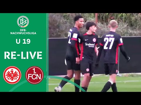 Eintracht Frankfurt U 19 vs. 1. FC Nürnberg U 19 | RE-LIVE | U 19-DFB-NACHWUCHSLIGA 2024/25