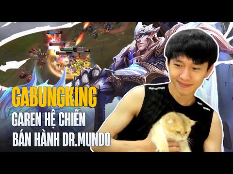 (Vietsub) GAREN HỆ CHIẾN TRONG TAY GABUNGKING VÀ VÁN ĐẤU BÁN HÀNH DR.MUNDO THÁCH ĐẤU HÀN