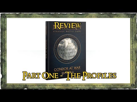 Middle Earth SBG Gondor at War Review Part 1 - The Profiles